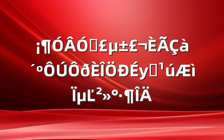 ڵഺ⡷µĽ