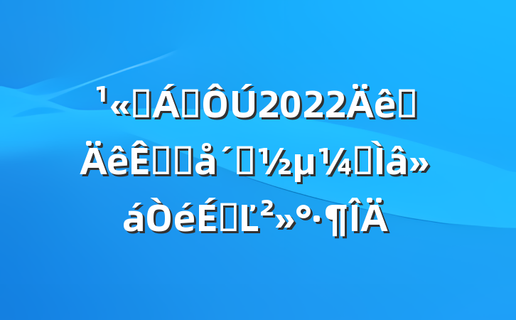 ˾쵼2022ȫչٳ̶רϵĽ