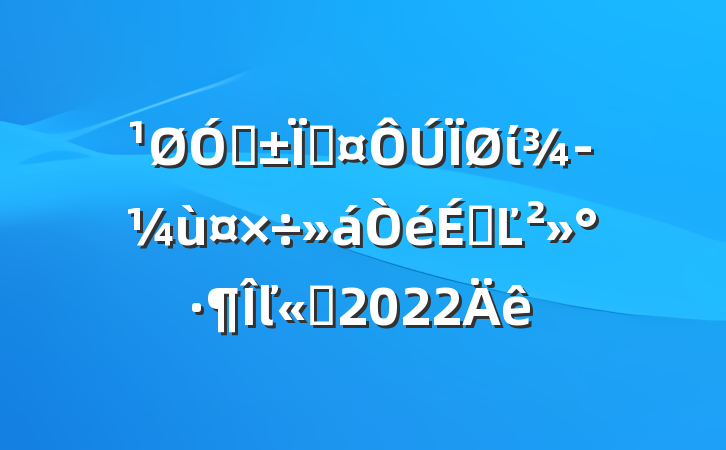 ڸسίùϵĽľѡ2022