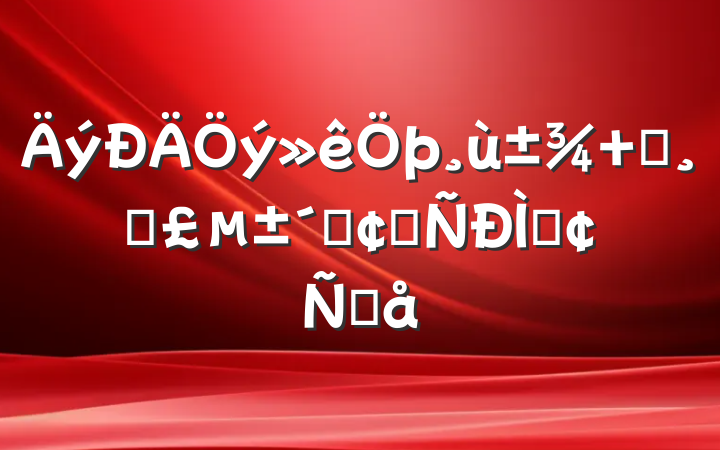  ʵɵٷչַԸ