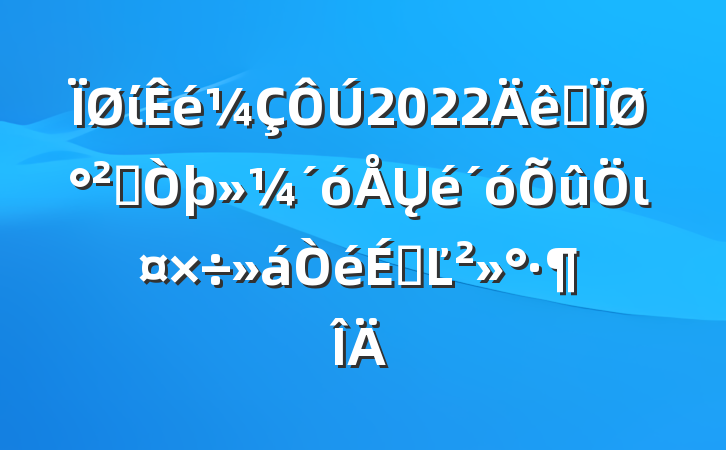 ί2022ȫذȫŲιϵĽ